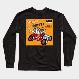 Shake, Rattle and Roll! Long Sleeve T-Shirt